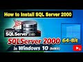 How to Install SQL Server 2000 in Windows 10 (64Bit)