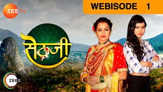 Sethji - Hindi TV Serial - Webisode - 1 - Gurdeep Kohli, Rumman Ahmed- Zee TV