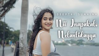 Nii Jnapakalo Nelantidayya Official Music Video | Deepthi Sunaina | TeluguMusicNest