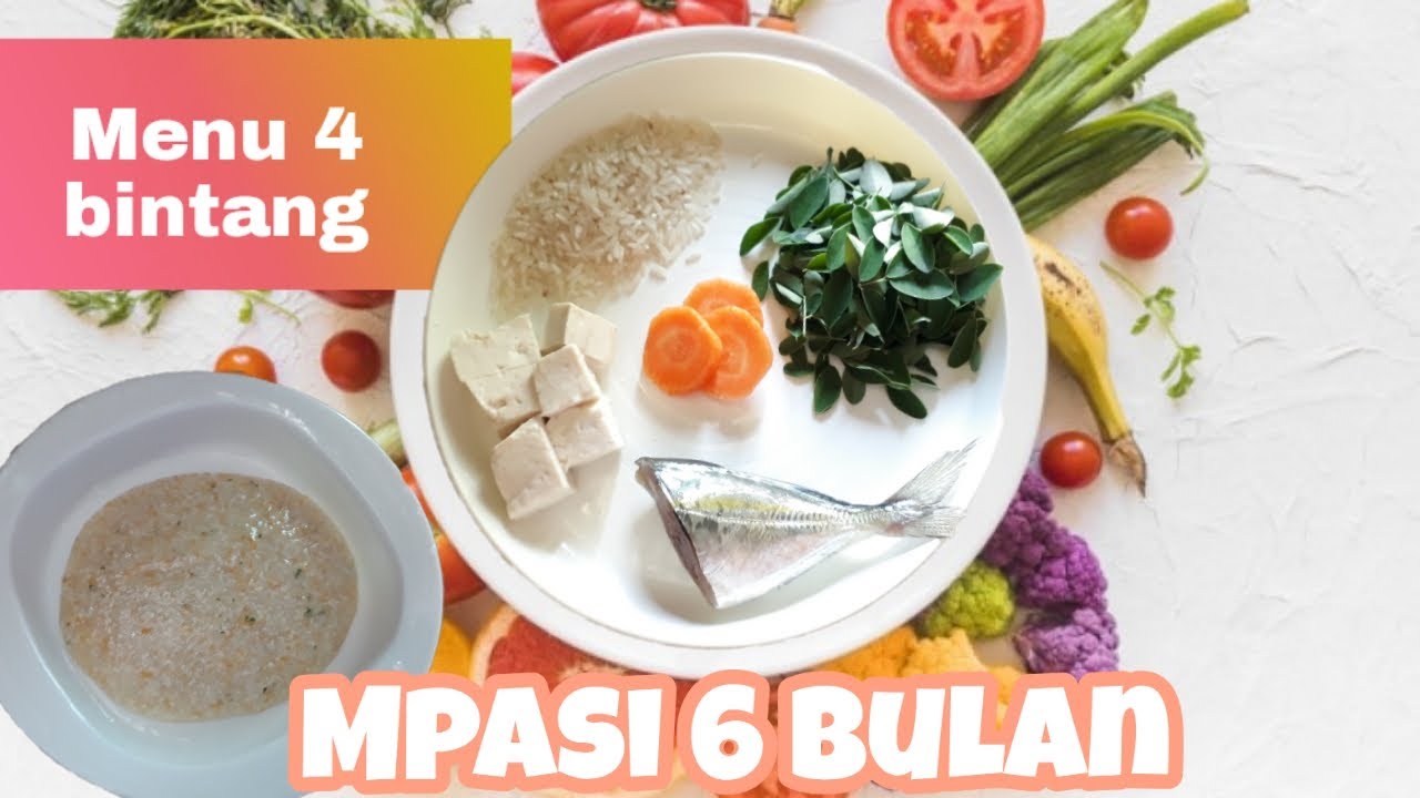 Resep Mpasi 6 Bulan Menu 4 Bintang Dengan Bahan Lokal - YouTube