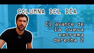 DMP EXPRÉS 05 - El avance de la nueva extrema derecha 2