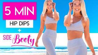 5 MINUTE HIP DIP + SIDE BOOTY WORKOUT 🍑💕 Shape Your SIDE BOOTY