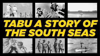 Tabu: A Story Of The South Seas - F.W.Murnau [1931 Movie]