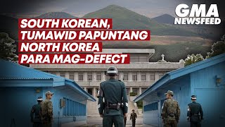 South Korean, tumawid papuntang North Korea para mag-defect | GMA News Feed