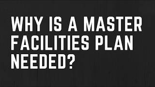 Master Facilities Plan Process