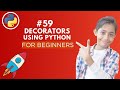 Decorators in Python | Python Tutorial - Day #59