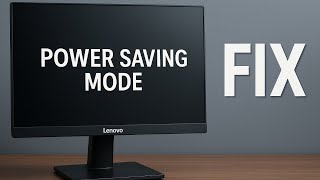 How To FIX Lenovo Monitor Power Saving Mode