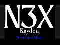 N3XKayden - WEST COAST MAGIC (Official Audio)