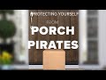 Protecting packages from porch pirates