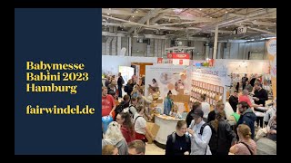 Babymesse Babini 2023 Hamburg Impressionen | Fairwindel