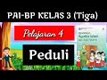 ⛔Materi PAI Kelas 3 SD || Peduli || Perilaku Terpuji || Pelajaran 4