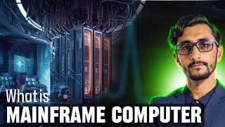 Introduction to Mainframe Computers: A Beginner's Guide