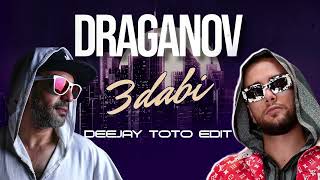 DRAGANOV - 3DABI (DEEJAY TOTO EDIT)