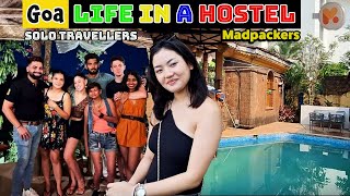 Life in a Hostel | Madpakers Goa | Solo Travellers | #travel #travelvlog #solo #travelling #goa