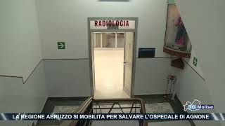 La regione Abruzzo si mobilita per salvare l'ospedale di Agnone