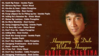 EDDIE PEREGRINA, IMELDA PAPIN, ROEL CORTEZ & VICTOR WOOD BEST SONGS - TAGALOG LOVE SONGS 2021