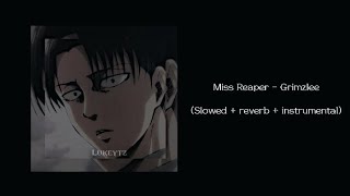 Miss Reaper - Grimzlee (Slowed + reverb + instrumental)