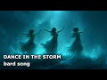 Join the Storm Dance | Epic Celtic Fantasy Bard Song | Medieval Tavern Music