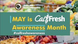 May Is CalFresh Awareness Month - Colusa County Health & Human Services