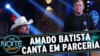 The Noite (09/05/16) - Amado Batista canta com parceiro no palco