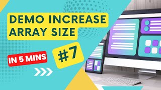 7: Demo Increasing Array Size
