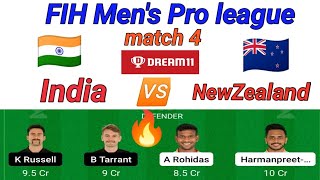 IND vs NZ fih pro League match 4 India vs Newzealand hockey match dream 11 team