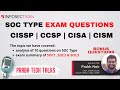 CISSP CISA CISM CCSP SOC 1,2,3 Report Questions