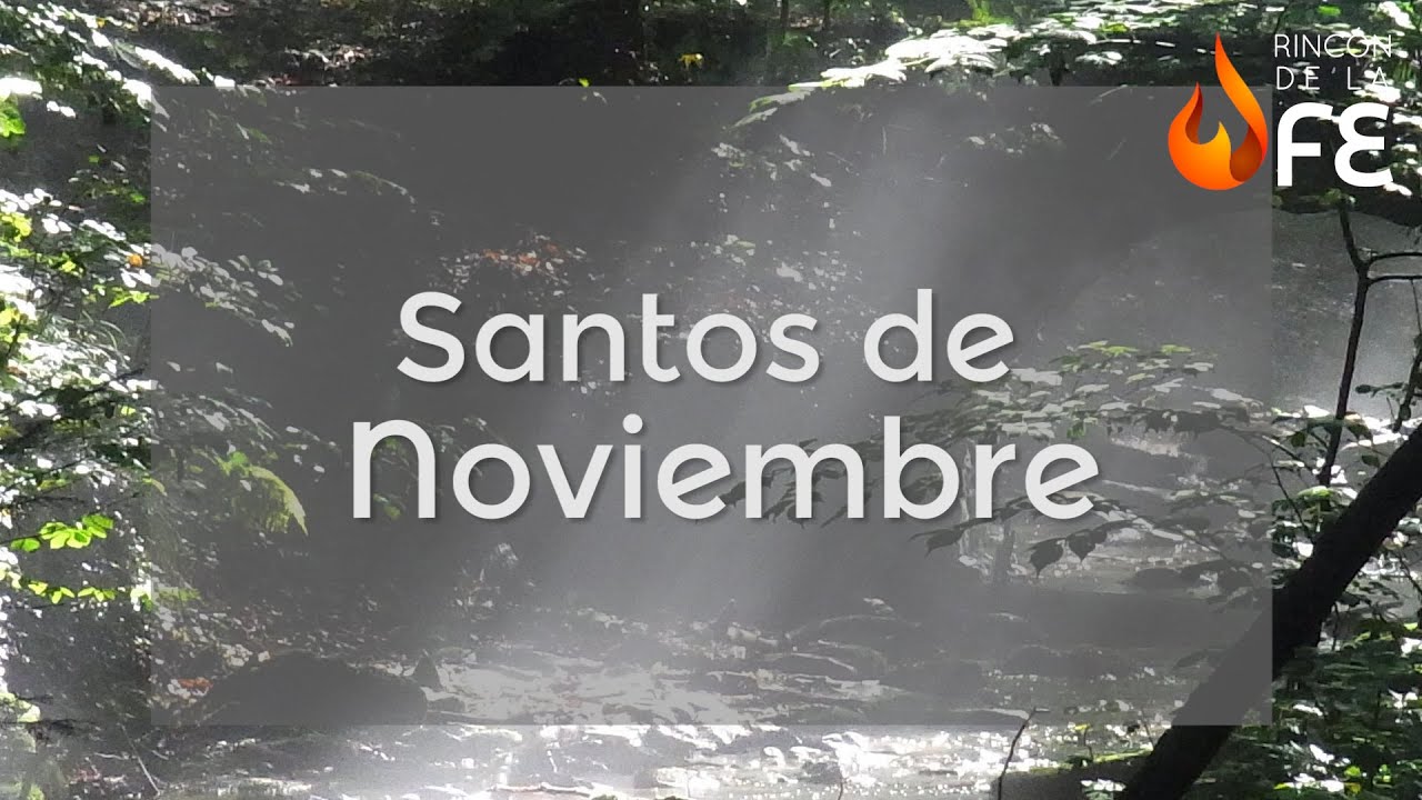 Santoral De Noviembre - Calendario Santoral Católico - YouTube