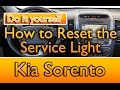 How to reset the service light Kia Sorento / Sportage