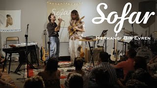 HERHANGİ BİR EVREN - Çöplükte | Sofar İzmir