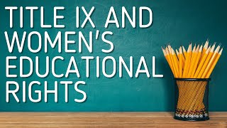 Title IX: The 1972 Legislation That Gave Women Equal Educational Access as to Men