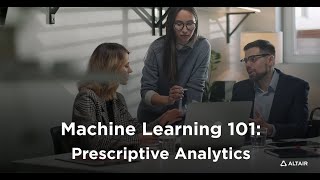Machine Learning 101 Part 3: Prescriptive Analytics