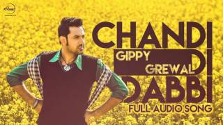 Chandi Di Dabbi (Full Audio Song) | Gippy Grewal | Punjabi Song Collection | Speed Records