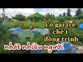 Cô gái chê't đồng trinh linh thiêng hiện hồn nhát nhiều người nghe mà nổi da gà