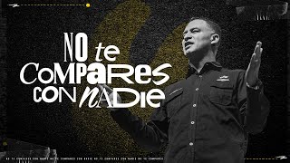 No te compares con nadie - Pastor Andres Arango - La Central