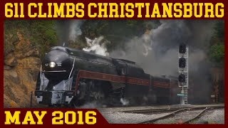 Norfolk & Western 611: Assault on Christiansburg Mountain (Roanoke to Walton 2016)