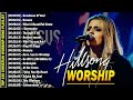 🔴Top 20 Hillsong Praise & Worship 2024 | 24/7 Worship Streaming ✝️ Best Songs for Prayer