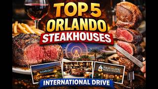 Top 5 BEST Steakhouses on International Drive Orlando | Ultimate Luxury Dining. #orlando