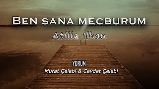 Atilla İlhan - Ben sana mecburum [Şiir]