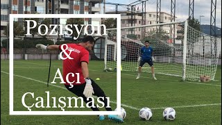 NBSFK kaleci pozisyon ve açı çalışması ( goalkeeper position \u0026 angle )