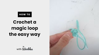 Easy way to crochet a magic loop