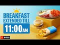 McDonald's Breakfast Hours Now Extended Till 11am