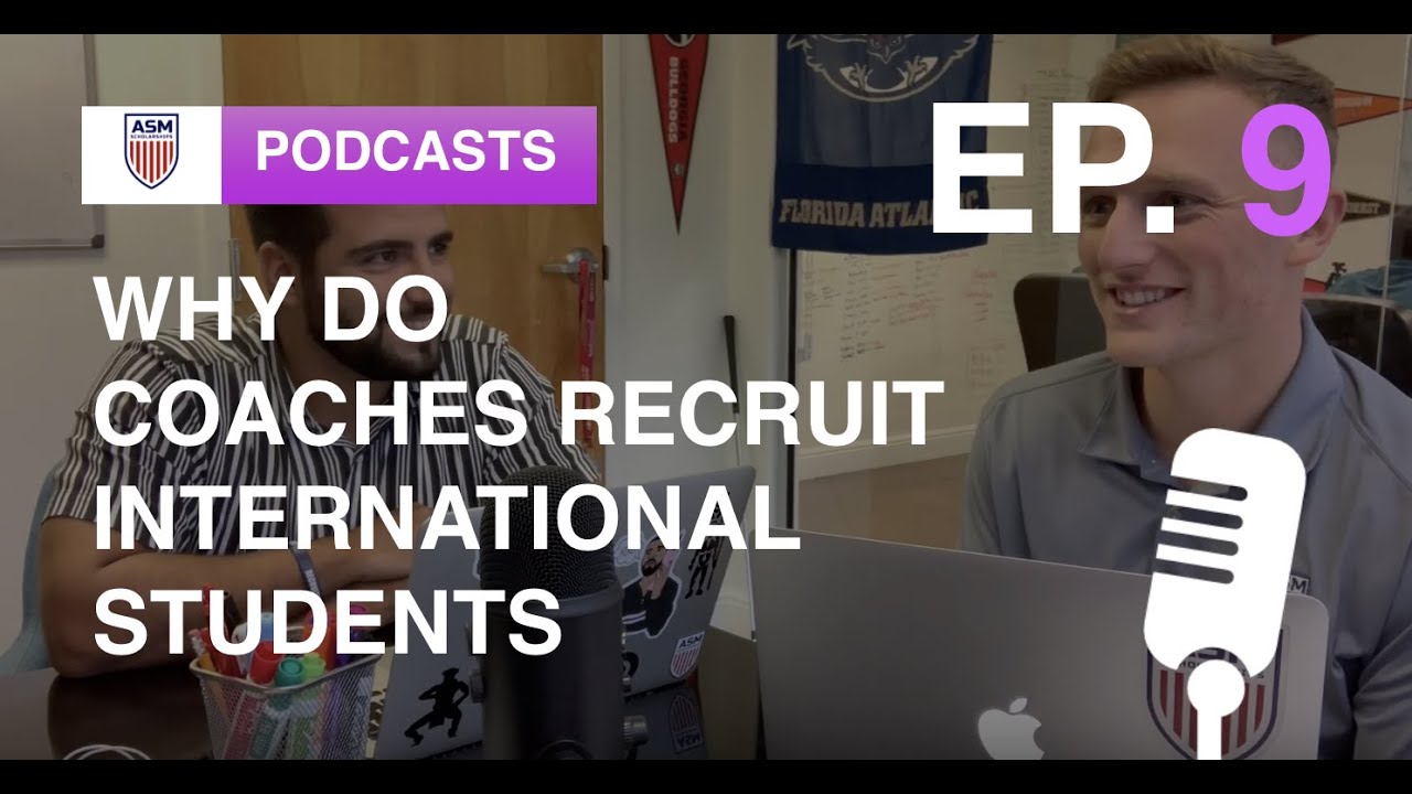 Why Do College Coaches Recruit International Athletes | Ep.9 - YouTube