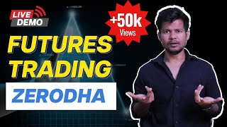 How to Trade Futures On Zerodha? | Futures Trading for Beginner Demo | Trade Brain