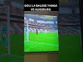 GOLI LA BALEKE YANGA VS AUGSBURG