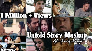 Untold Story Mashup | Chillout Mashup | Midnight Memories | Sad Song |Breakup Mashup |Find Out Think