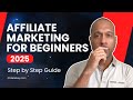 Affiliate Marketing for Beginners 2025: Step-by-Step Guide