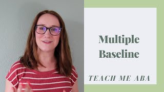 Multiple Baseline Approach