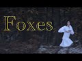 Foxes - Short Film