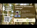 Tree School Online: Overcoming Reforestation Challenges